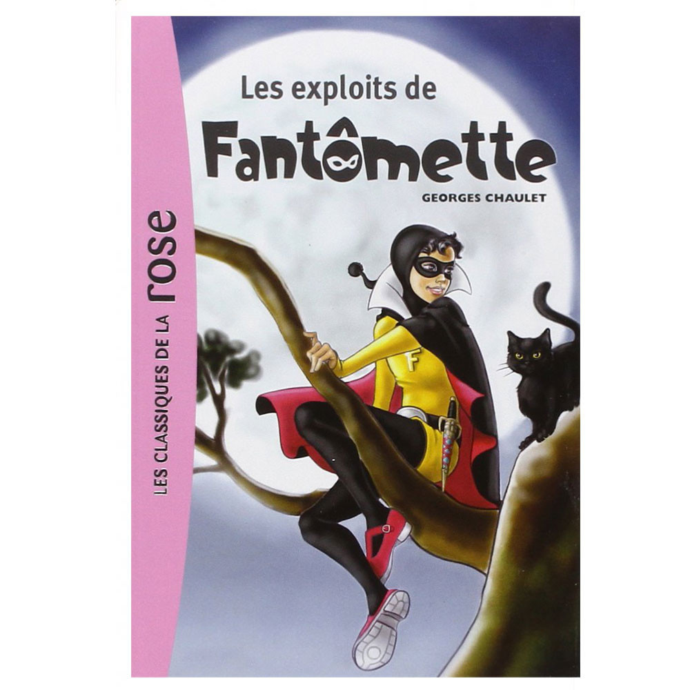 Fantômette Tome 1 -  Les exploits de Fantômette