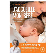 J'accueille mon bébé - Sonia Krief