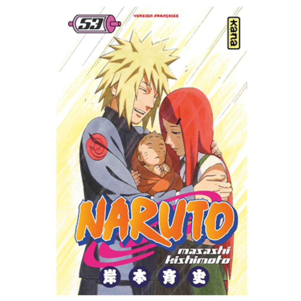 Naruto - Tome 53-  La naissance de Naruto - Masashi Kishimoto